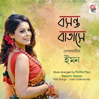 Basanto Batase by Iman Chakraborty