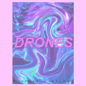 Drones by Diamant