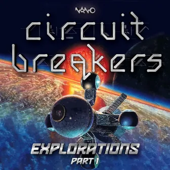 Explorations, Pt. 1 by Circuit Breakers