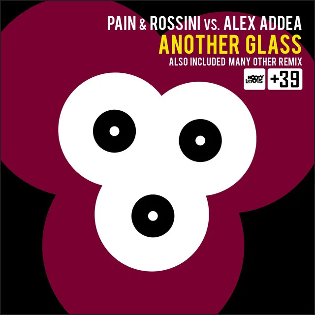 Another Glass - Stefano Pain, Danilo Rossini, Alex Addea Main Mix