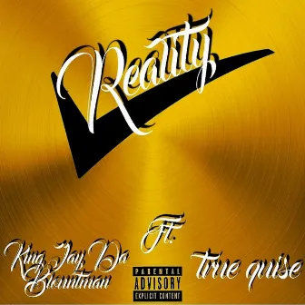 Reality Check by King Jay Da Blountman