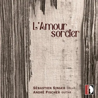 L'amour sorcier by André Fischer