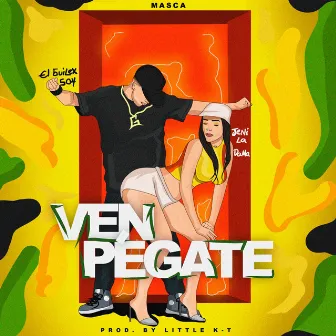 Ven Pegate by MASCA