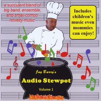 Audio Stewpot, Vol. 1 by Jay Barry