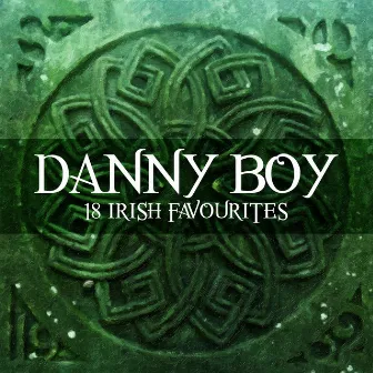 Danny Boy - 18 Irish Favourites by Melody Greenwood