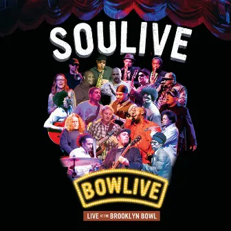 Bowlive - Live at the Brooklyn Bowl by Soulive