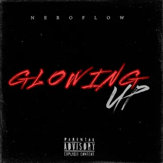 Glowing Up by Neroflow