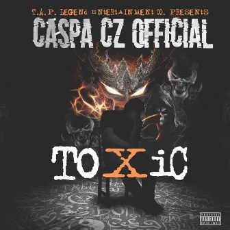 Toxic by Caspa Cz Official