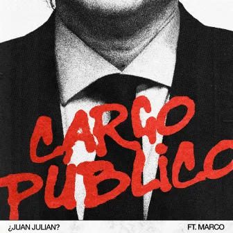 Cargo Público by ¿Juan Julian?