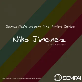 Sempai Music The Artist Series Niko Jimenez by Niko Jimenez