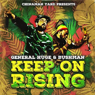 Keep on Rising by General Huge