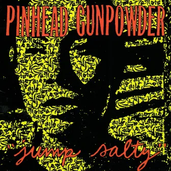 Jump Salty by Pinhead Gunpowder