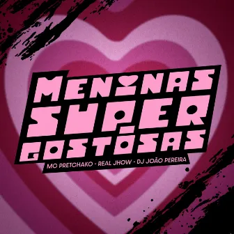 Meninas Super Gostosas by Real Jhow