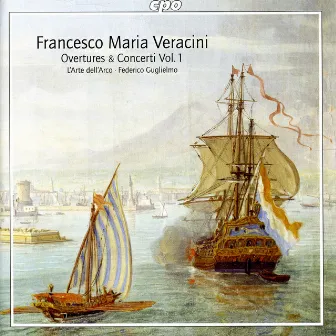 Veracini, F.M.: Overtures and Concertos, Vol. 1 by Francesco Maria Veracini