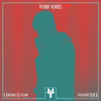 Playin' Heroes by Room583