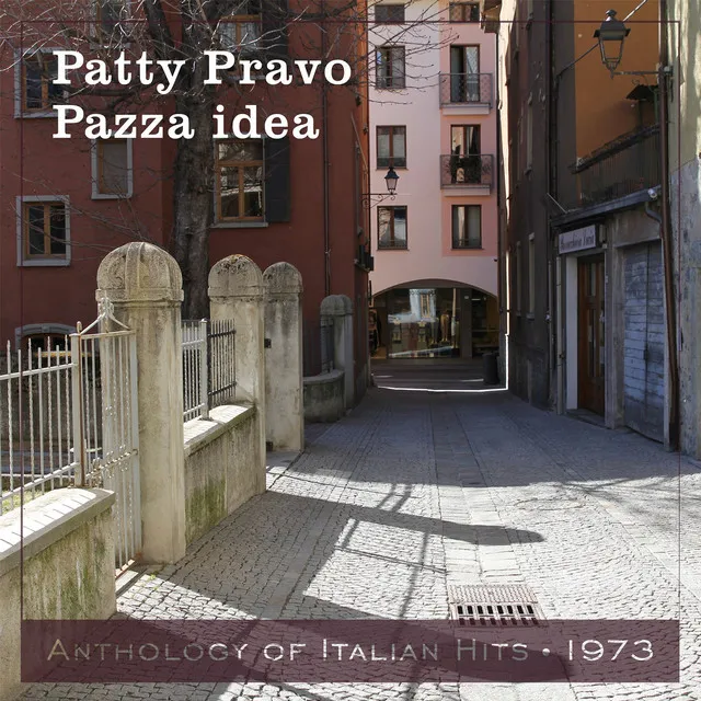 Pazza idea - Anthology of Italian Hits 1973