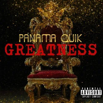 Greatness by Panama Quik