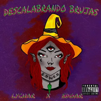 Descalabrando Brujas by Edgar Ubz