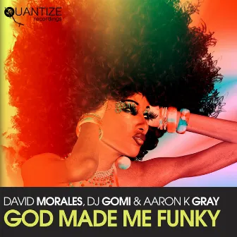 God Made Me Funky (David Morales Kings of House NYC Radio Edit) by DJ Gomi