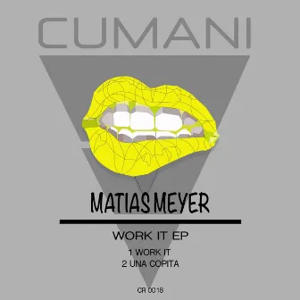 Work It EP by Matias Meyer