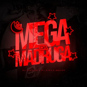 Mega da Madrugada by Dj Theuzin