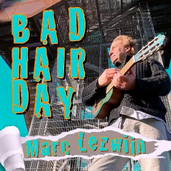 Bad Hair Day by Marc Lezwijn