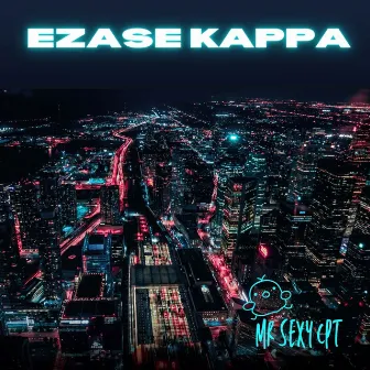 Ezase Kappa by Mr Sexy Cpt