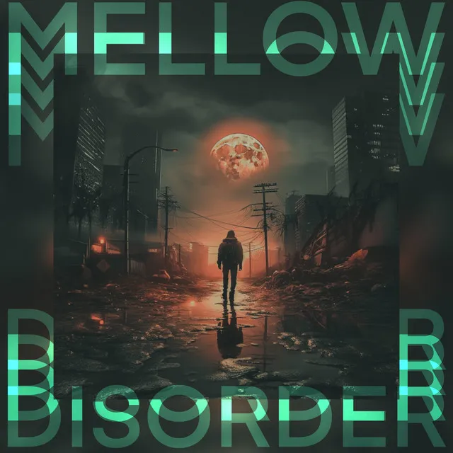 Mellow Disorder