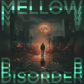 Mellow Disorder by damaa.beats