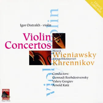 Wieniawski: Violin Concertos Nos. 1 & 2 - Khrennikov: Three Pieces for Violin by Arnold Katz