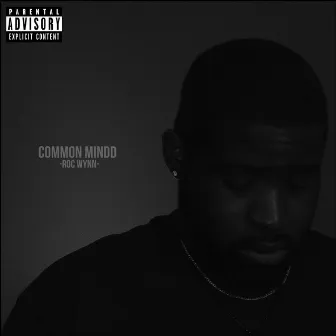 Common Mindd by Roc Wynn