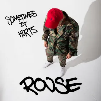 Sometimes It Hurts by Rouse