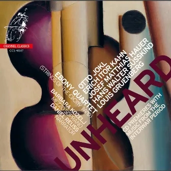 Itor Kahn, Susskind, Hauer, Jokl & Gruenberg: Unheard by Ebony Quartet