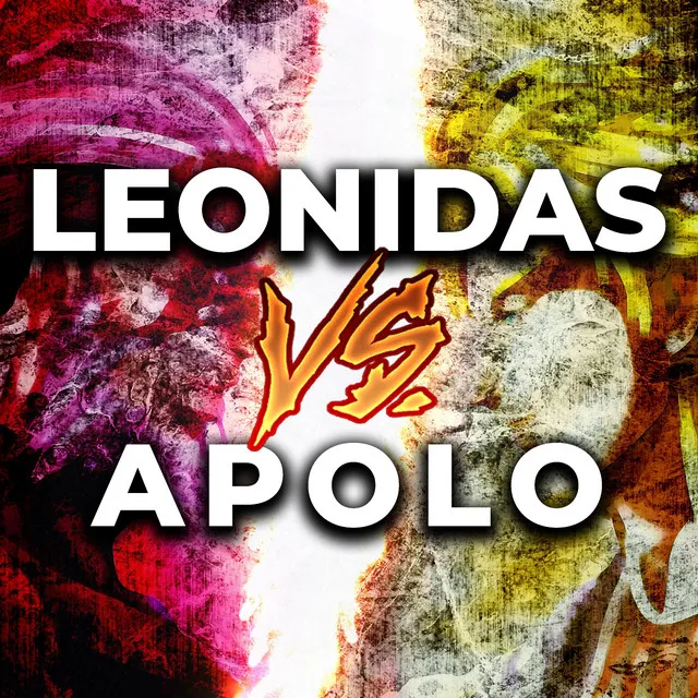 Leonidas Vs. Apolo