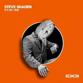 It's My Time by Steve Shaden