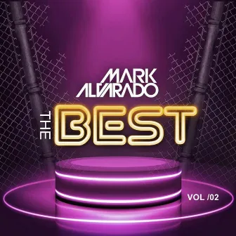 The Best Mark Alvarado 2 by Mark Alvarado