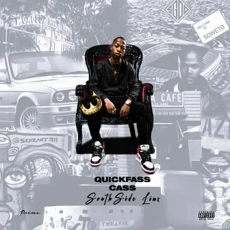 South Side Linx by Quickfass Cass