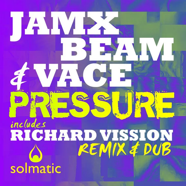 Pressure - Richard Vission Solmatic Remix