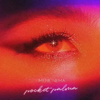 Mene Nema by Pocket Palma