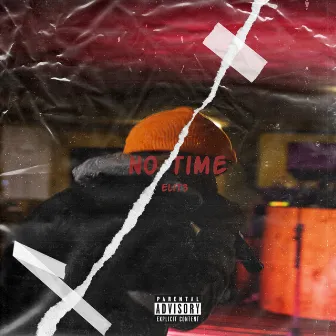 No Time by Elit3