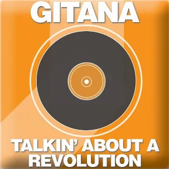 Talkin' Bout A Revolution by Gitana