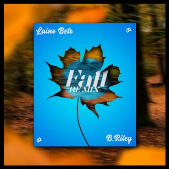 Fall (Remix) by Laino Beto