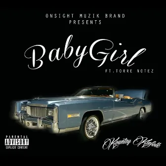 Baby Girl (feat. Torre Notez) by Kountry Kinfolk