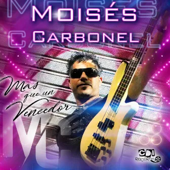 Mas Que Un Vencedor by Moisés Carbonel