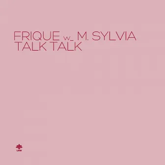 Talk Talk by M. Sylvia