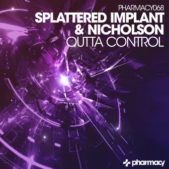 Outta Control by Splattered Implant