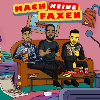 Mach Keine Faxen by Jalil