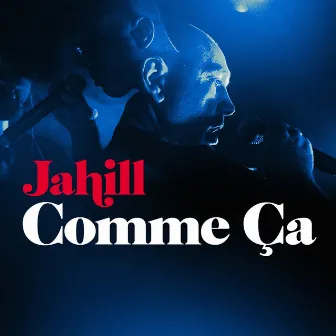 Comme ça by Jahill