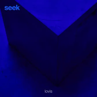 seek by Lovis