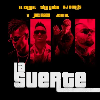 La Suerte by The Yabo